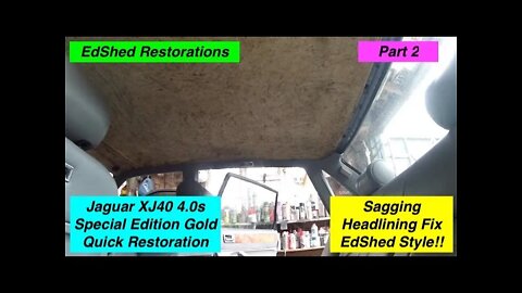 Jaguar XJ40 4.0s Special Edition Gold Sagging Headlining Replacement EdShed Style Part 2