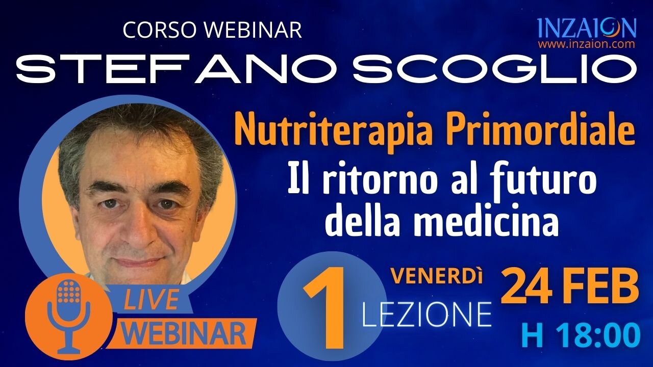 PRIMA LEZIONE NUTRITERAPIA PRIMORDIALE WEBINAR DR SCOGLIO