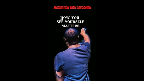 How You See You #dayodman #sight #self #eeyayyahh #motivation