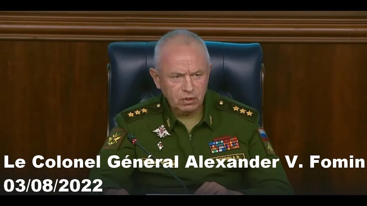 Discours du colonel général A.Fomin sur les aspects humanitaires de l'opération militaire spéciale