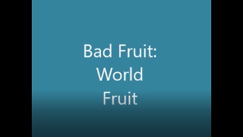 Bad Fruit