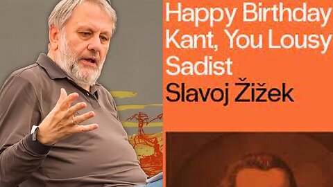 Slavoj Zizek DISMANTLES Kant