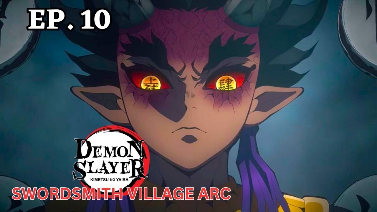 [EP10] Demon Slayer- Kimetsu no Yaiba Swordsmith Village Arc English Subtitle