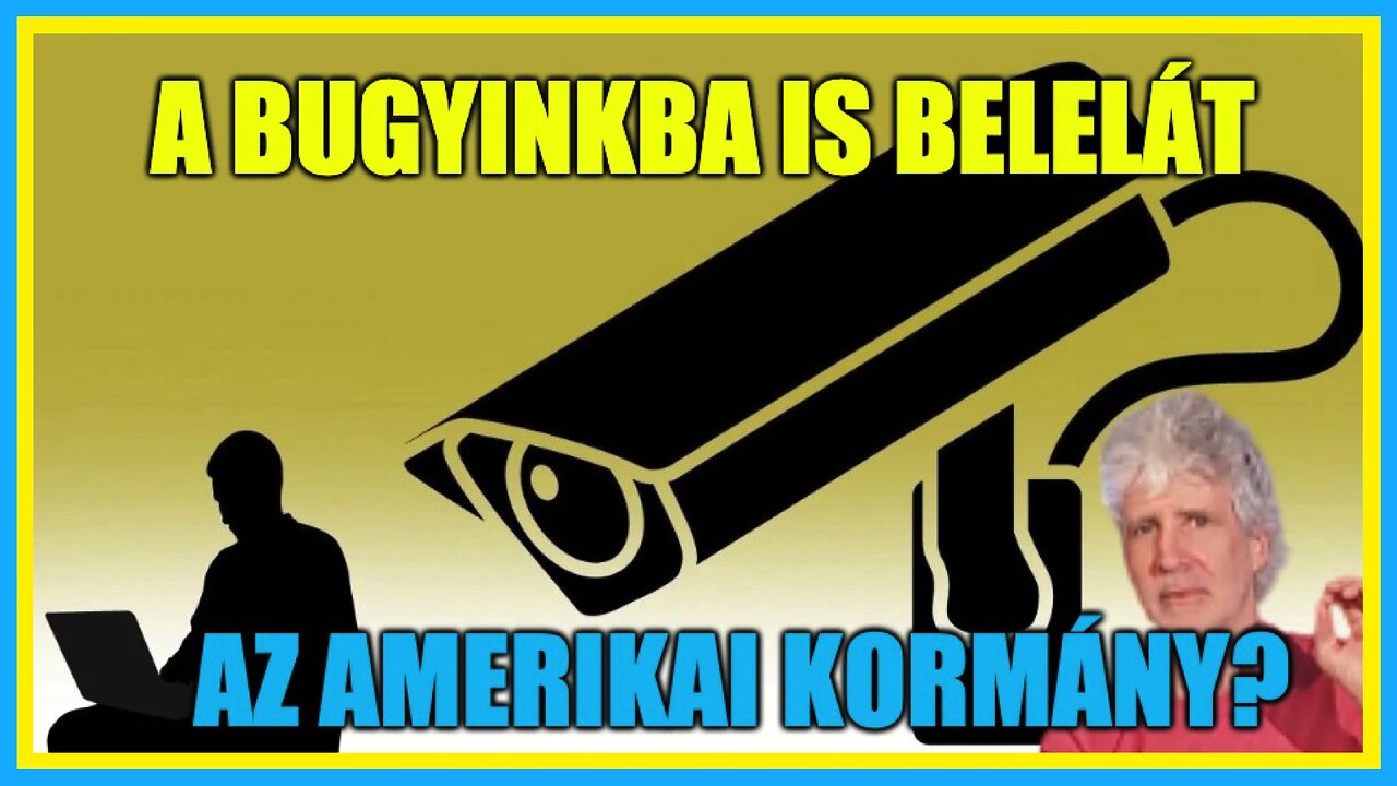 A bugyinkba is belelát az amerikai kormány? - Hobbista Hardcore 23-04-18/1.