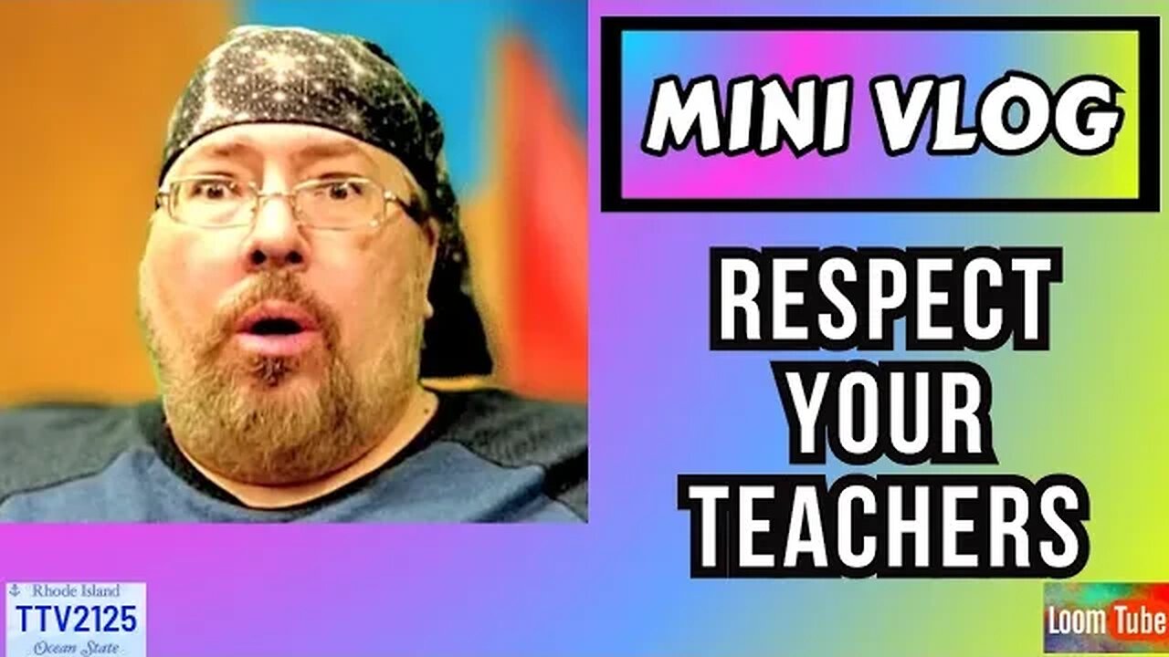 MINI VLOG - RESPECT YOUR TEACHERS - 101723 TTV2125