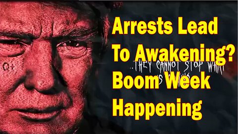 Situation Update 6.10.23 ~ Arrests Lead To Awakening? Boom Week Happening