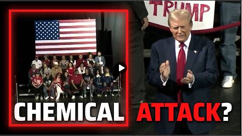 DEVELOPING Evidence Mounts That Chemical Attack Left 20 Trump Rally Attendees Sick