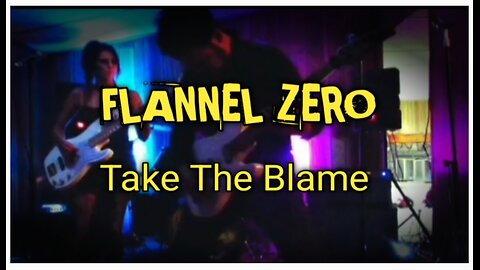 Flannel Zero - Take The Blame (Official Music Video)