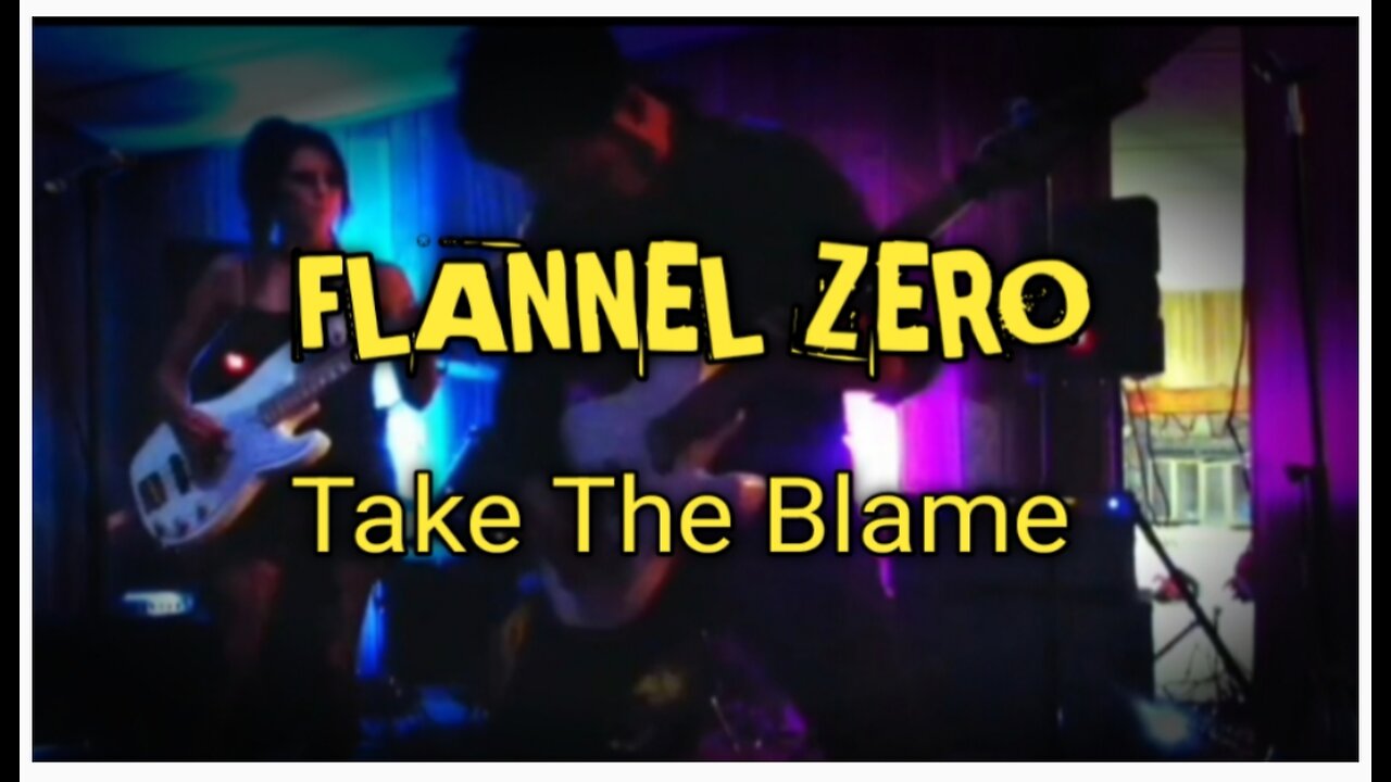 Flannel Zero - Take The Blame (Official Music Video)