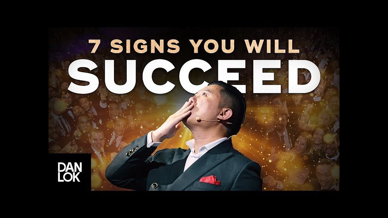 7 Signs You're Going To Be Successful