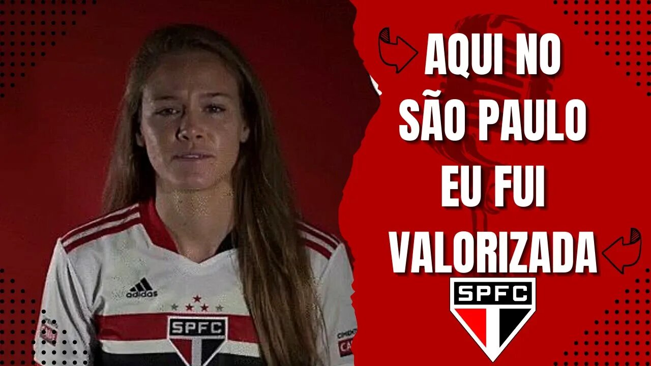 VEJA O QUE MARESSA LUARA JOGADORA DO SÃO PAULO DISSE