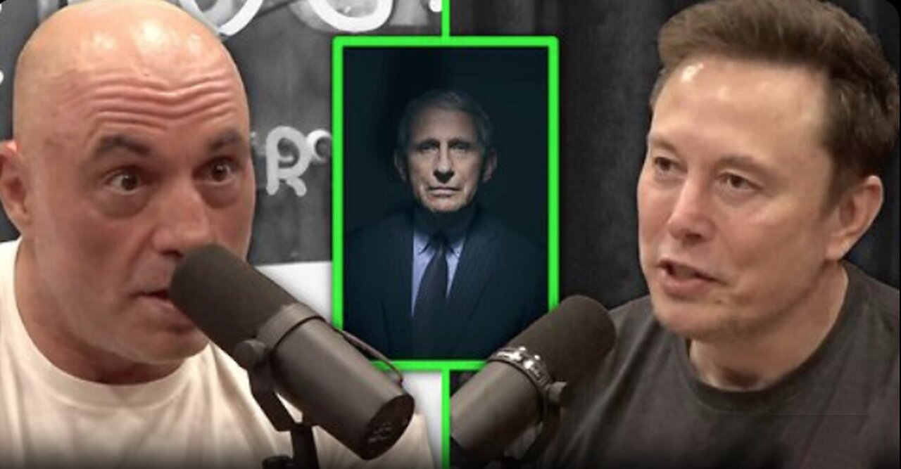 ‘The Guy is a Monster’: Joe Rogan and Elon Musk Go Off on Anthony Fauci