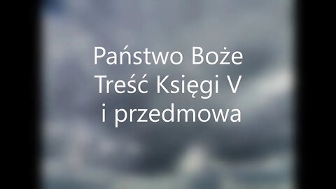 Państwo Boże- Treść Księgi V i Przedmowa