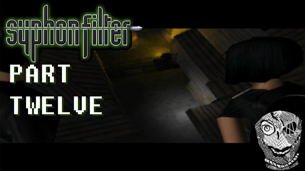 (PART 12) [Warehouse Civil War] Syphon Filter (1999)