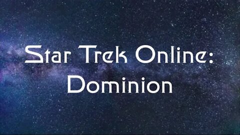 Star Trek Online: Dominion #4 - The Search