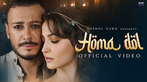 Homa Dol - Saad Lamjarred - Neeti Mohan - Elli AvrRam - Rajat Nagpal - Anshul Garg