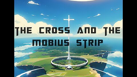 THE CROSS AND THE MOBIUS STRIP