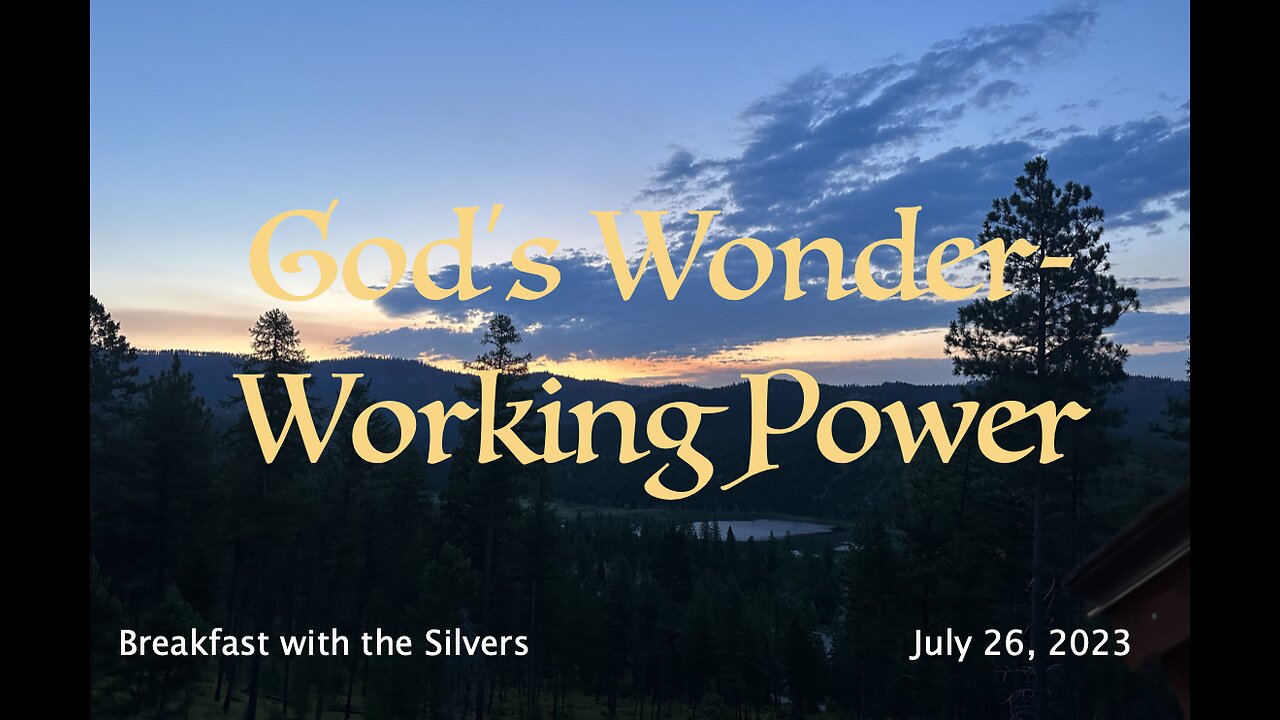 God's Wonder-Working Power - Breakfast with the Silvers & Smith Wigglesworth Jul 26