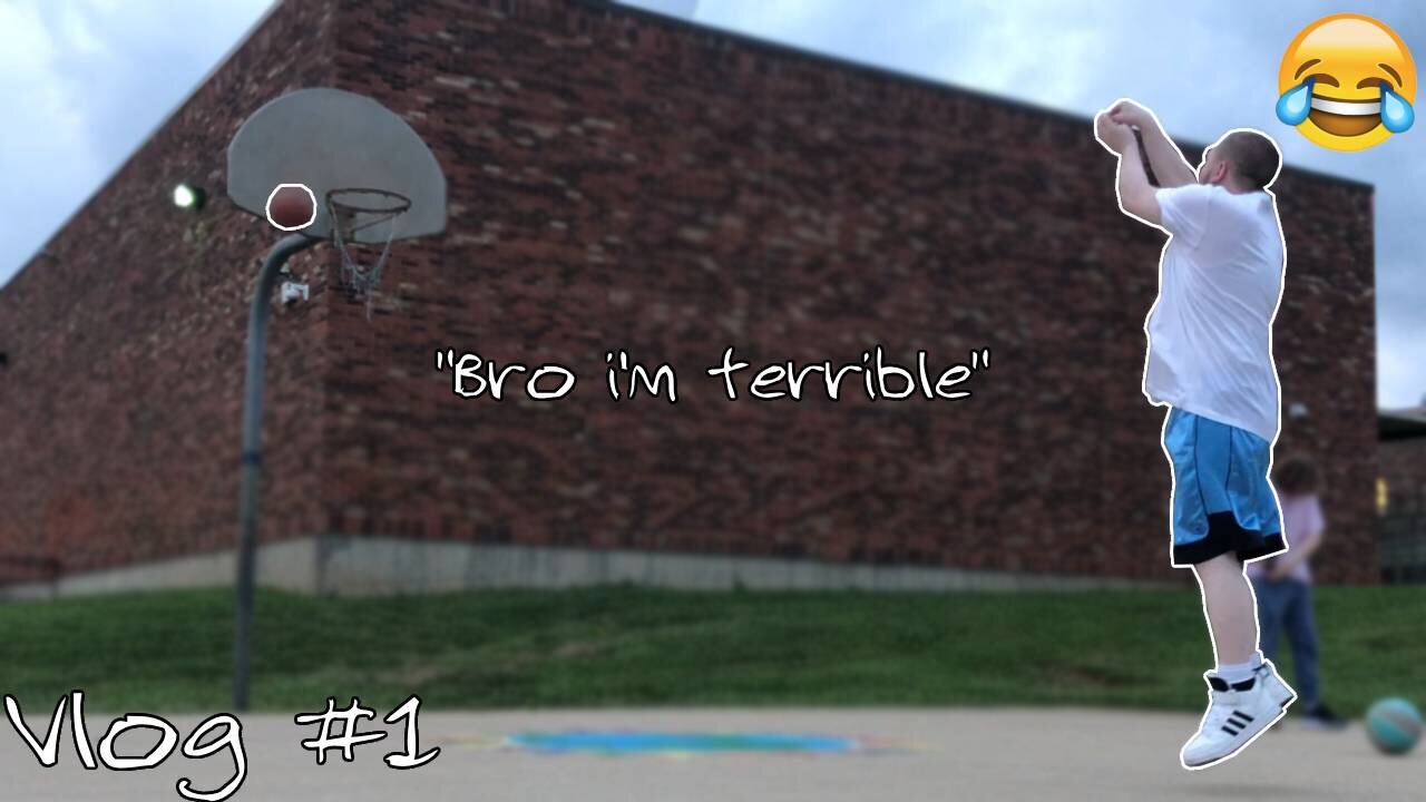 Airballs for days. (Vlog #1)