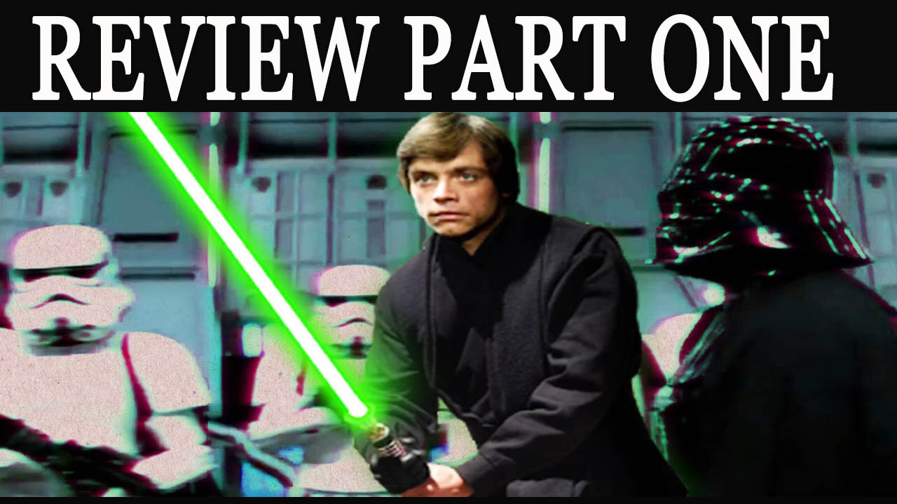 Return of the Jedi Review Part 1