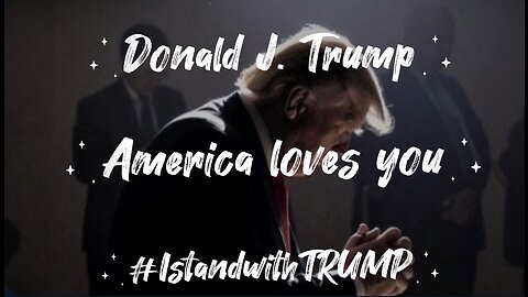 Donald J. Trump - America Loves You