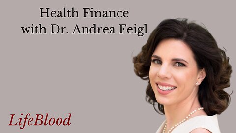 Health Finance with Dr. Andrea Feigl