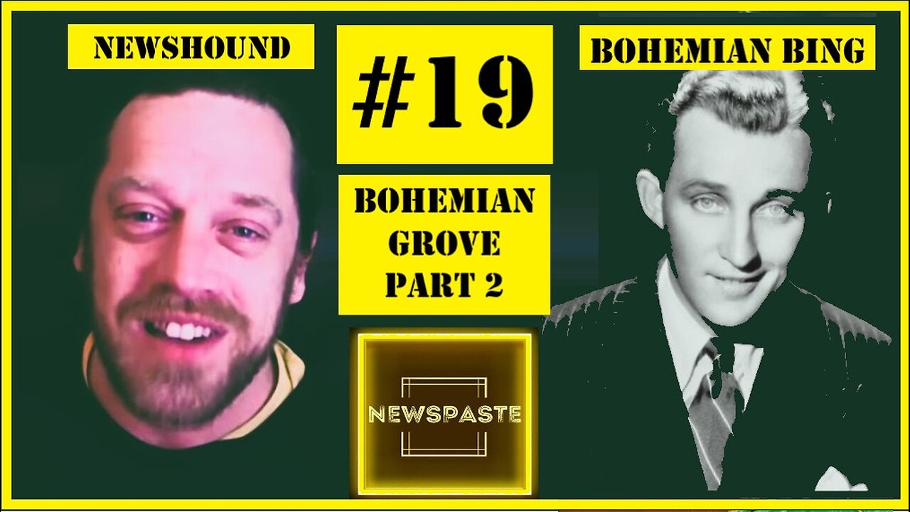 NEWSHOUND #19 - Running Naked Through Bohemian Grove Part 2