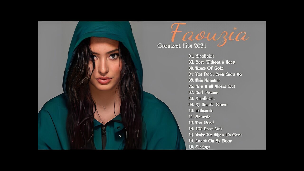 FAOUZIA Greatest Hits Full Album 2021 -- F A O U Z I A Best Songs Playlist 2021