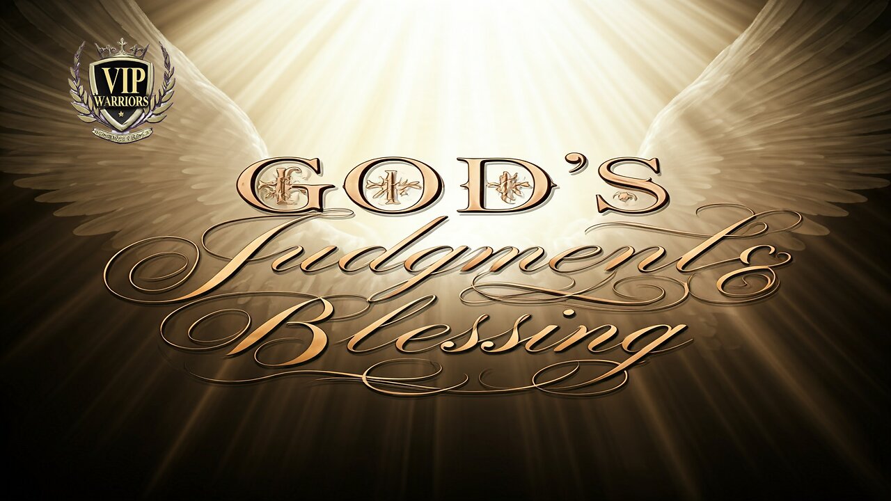 GOD's Judgment & Blessing 11-27-24