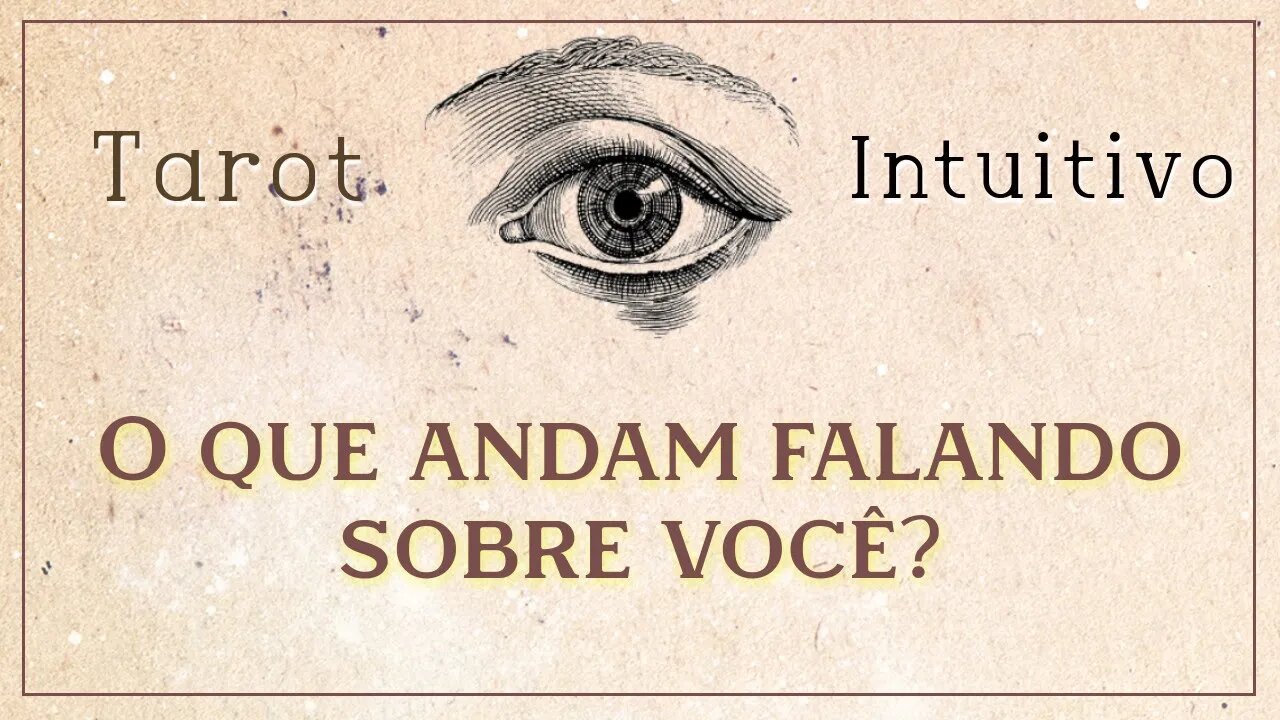 🤫 O QUE AS PESSOAS AO SEU REDOR ESTÃO FALANDO A SEU RESPEITO? 💬 ◇ TAROT INTUITIVO ◇