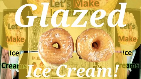 Ice Cream Making Glazed Doughnuts