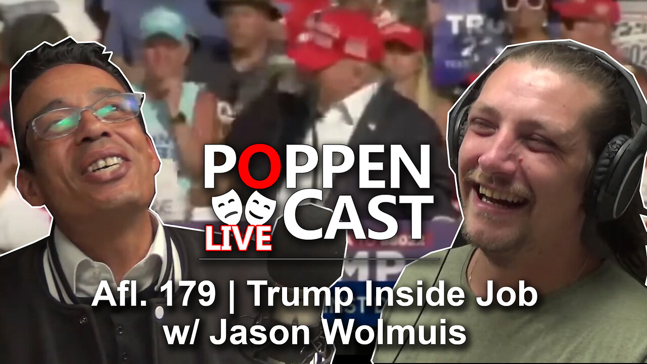 Trump inside Job w/ Jason Wolmuis | PoppenCast 179