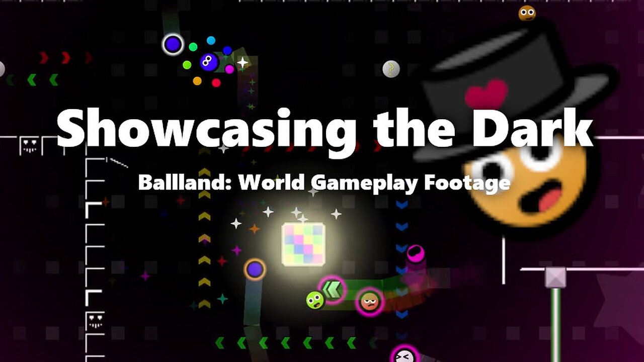 Showcasing the Dark - Ballland: World Gameplay