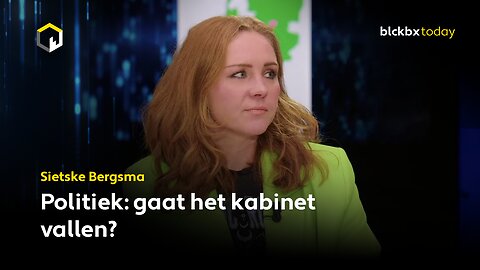 Politiek: gaat het kabinet vallen? - Sietske Bergsma