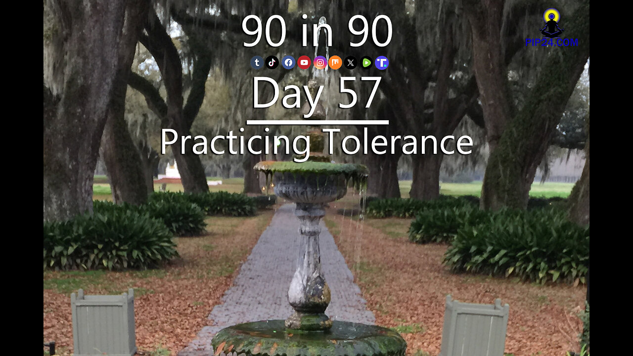 Day 57 - Practicing Tolerance: