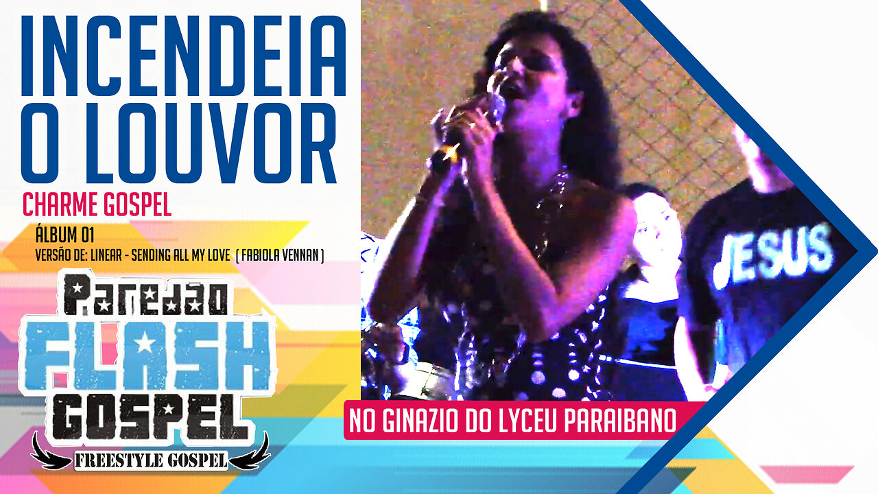 INCENDEIA O LOUVOR - Paredão flash gospel (Ao vivo)