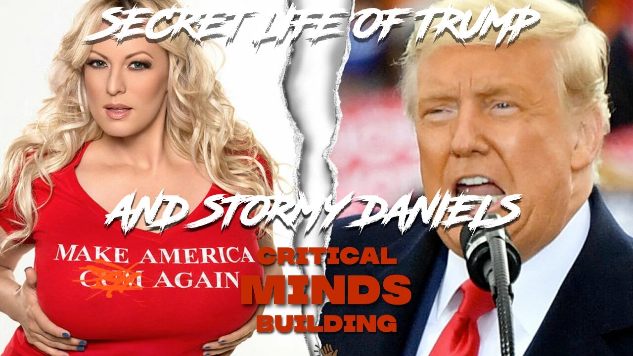 The SECRET LIFE of DONALD TRUMP & STORMY DANIELS (C.M.B)