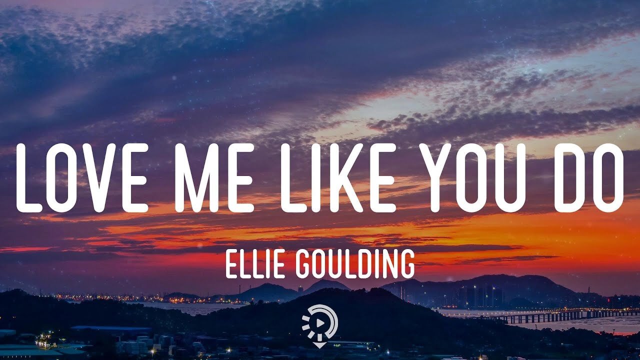 Ellie Goulding - Love Me Like You Do (Lyrics)