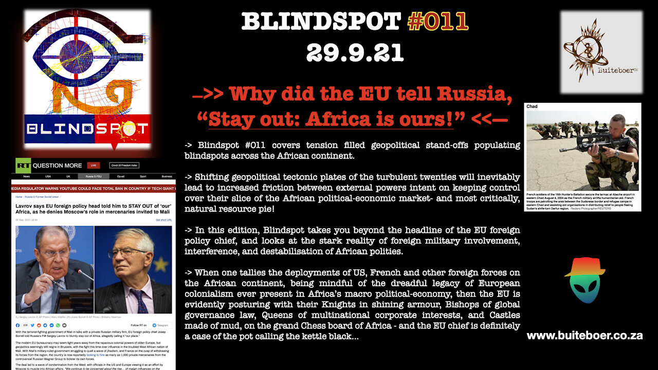 Blindspot #011 —>> Why did the EU tell Russia, “Stay out - Africa is ours” <<—