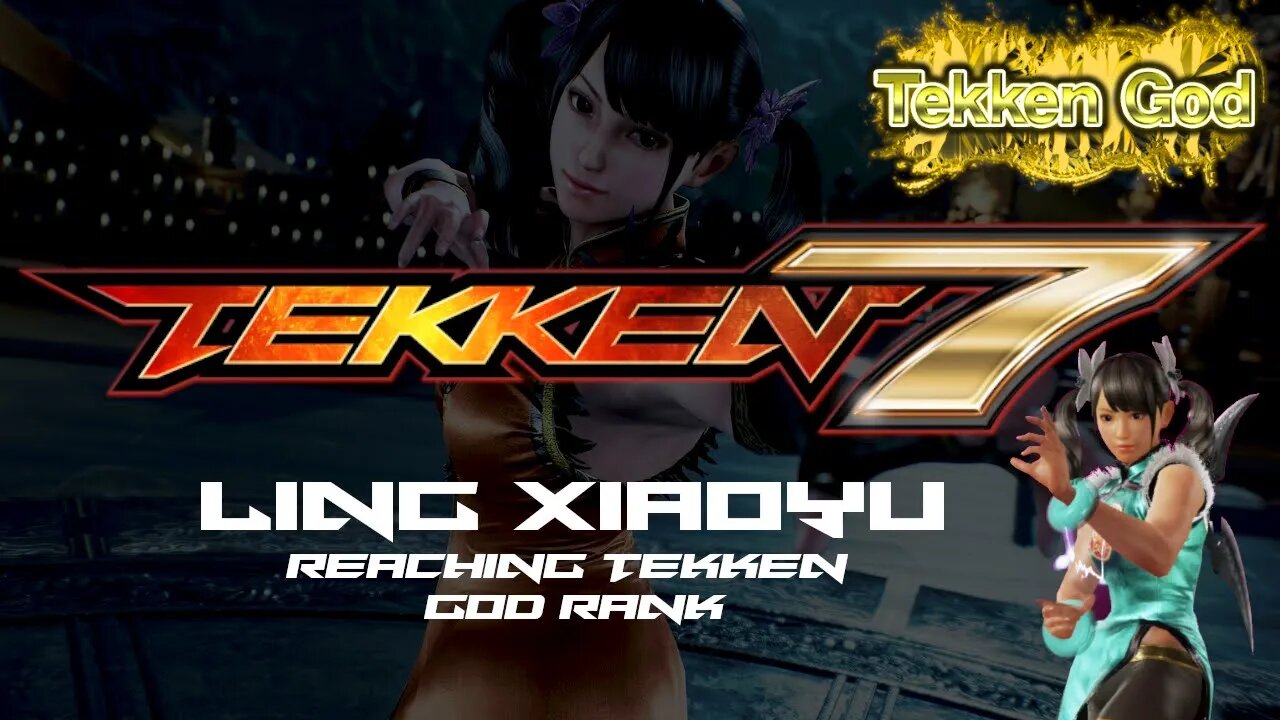 TEKKEN 7 - LING XIAOYU (Reaching TEKKEN GOD rank / Treasure Mode)