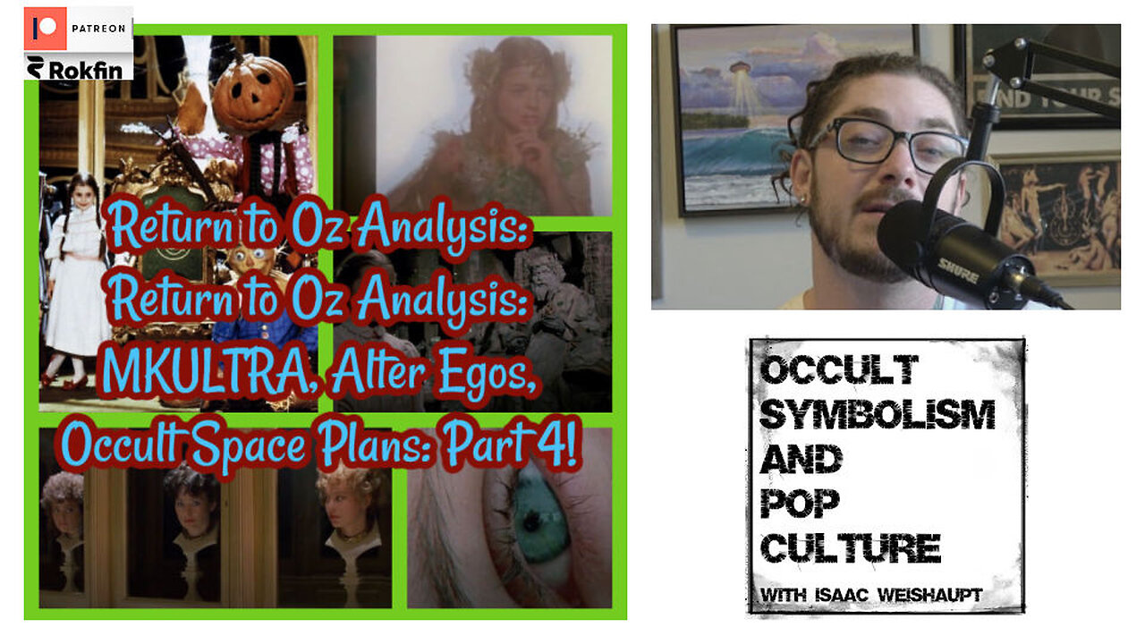 Return to Oz Analysis: Return to Oz Analysis: MKULTRA, Alter Egos, Occult Space Plans: Part 4!