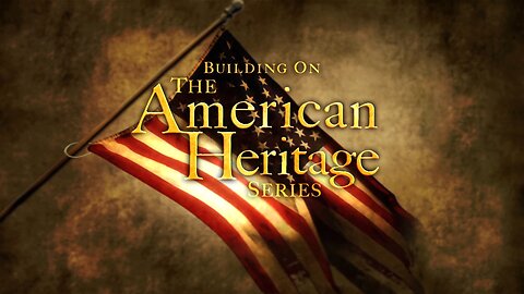 Building on the American Heritage Series | Episode 11 | Social Justice | David Barton