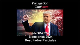 6-NOV-2024 ELECCIONES EEUU 2024 - RESULTADOS PARCIALES