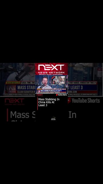 Mass Stabbing In China Kills At Least 3 #shorts