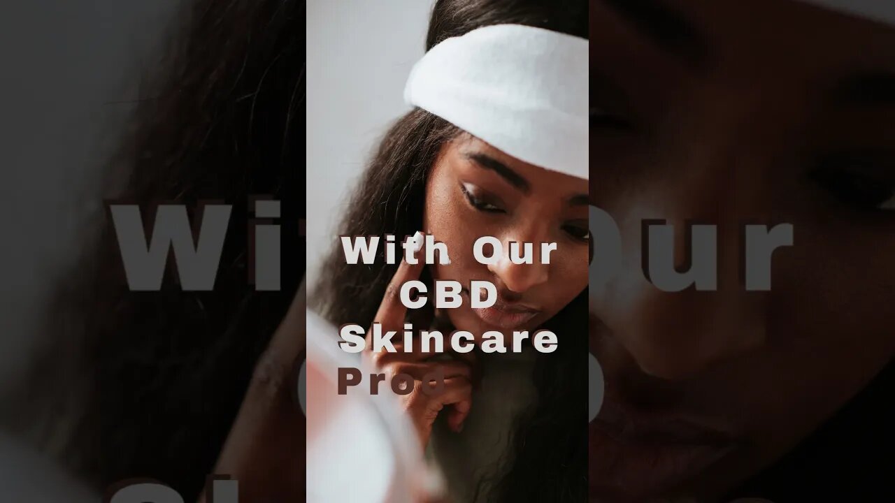 Upgrade Your Skincare Routine With Natural CBD Skincare #beauty #naturalbeauty #skincaretips