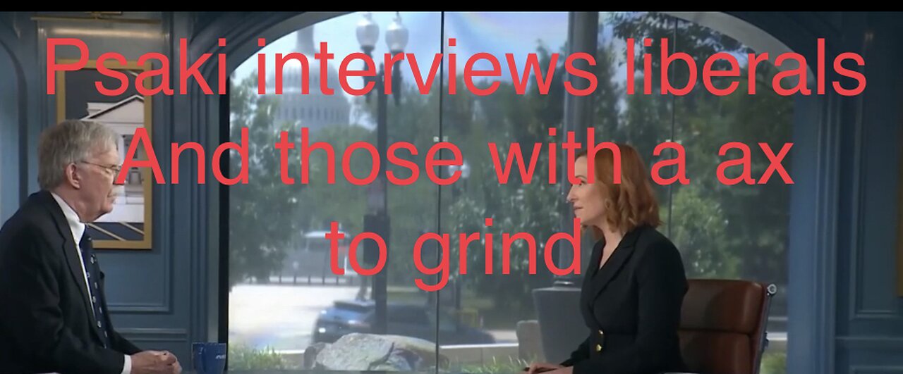 Psaki interviews with liberals and rinos against trump