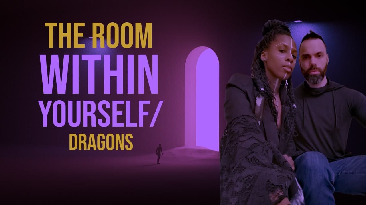 The Room within yourself / Dragons