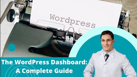 The Ultimate Guide to the WordPress Dashboard