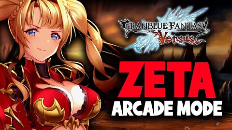 Granblue Fantasy Versus / Arcade Mode - Zeta