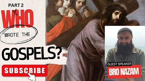 P2 WHO WROTE THE GOSPELS?